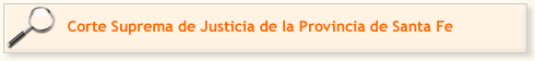Corte Suprema de Justicia de la Provincia de Santa Fe